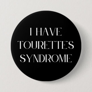 Ich habe das Tourette-Syndrom Button