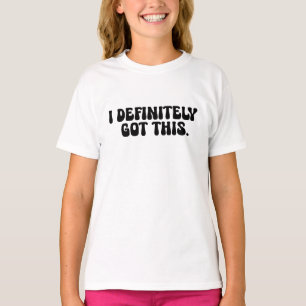 Ich habe definitiv diese schwarze Motivationszitat T-Shirt