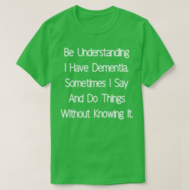 Ich habe Demenz T-Shirt (Design vorne)