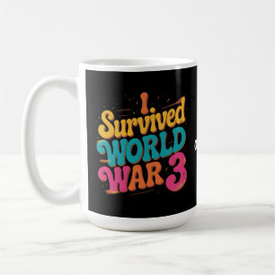 Ich habe den 3. Weltkrieg überlebt Lustiges WW3-De Kaffeetasse
