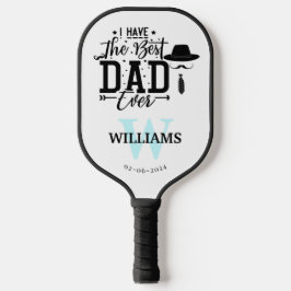 Ich habe den besten Vater aller Zeiten Pickleball Schläger