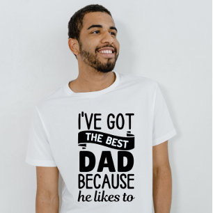 Ich habe den besten Vater got, weil er gerne T-Shirt