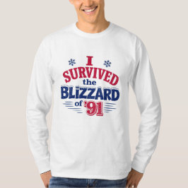 Ich habe den Blizzard von '91 T-Shirt überlebt