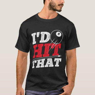 Ich habe den Cue Pool mit Billard getroffen T-Shirt