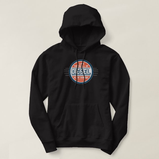 Ich habe den Duft von Diesel morgens Liebe Hoodie (Design vorne)