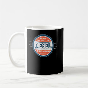 Ich habe den Duft von Diesel morgens Liebe Kaffeetasse