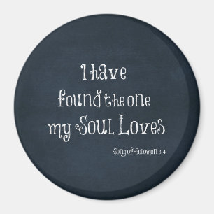 Ich habe den gefunden, den mein Soul Lieben Bible  Magnet