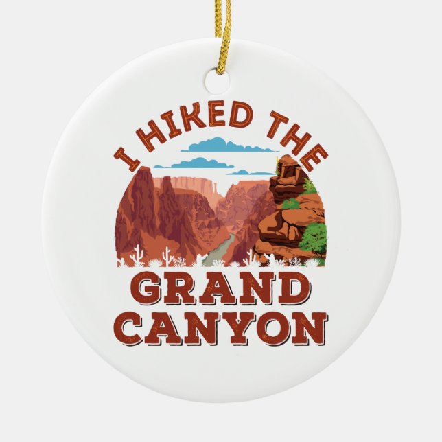 Ich habe den Grand Canyon angefahren Keramik Ornament (Vorne)