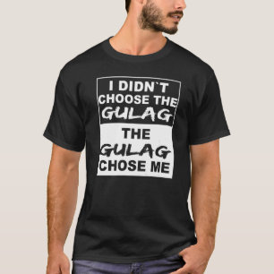 Ich habe den Gulag nicht als Kriegzone-Gamer ausge T-Shirt