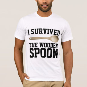 Ich habe den Holzlöffel überlebt, Lustige T-Shirts
