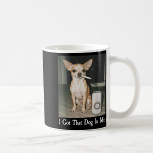 Ich Habe Den Hund In Mir Lustiger Hund Chihuahua L Kaffeetasse