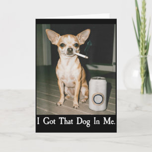 Ich Habe Den Hund In Mir Lustiger Hund Chihuahua L Karte