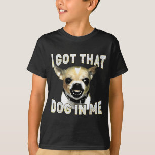 Ich Habe Den Hund In Mir Lustiger Hund Chihuahua L T-Shirt