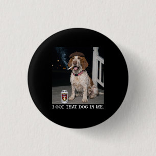 Ich Habe Den Hund In Mir, Lustiges Bracco Italiano Button