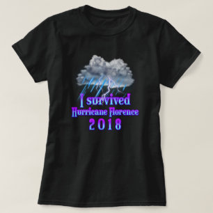 Ich habe den Hurrikan Florenz überlebt T-Shirt