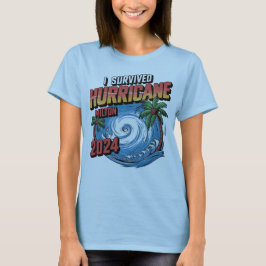 Ich habe den Hurrikan Milton überlebt Oktober 2024 T-Shirt