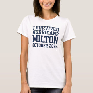 Ich habe den Hurrikan Milton überlebt Oktober 2024 T-Shirt