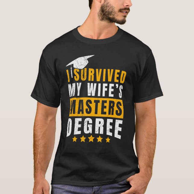 Ich habe den Master-Abschluss meiner Ehefrau überl T-Shirt (Vorderseite)