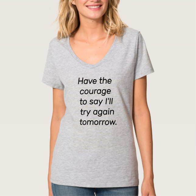 Ich habe den Mut, den V-Neck-T - Shirt der Frauen  (Vorderseite)