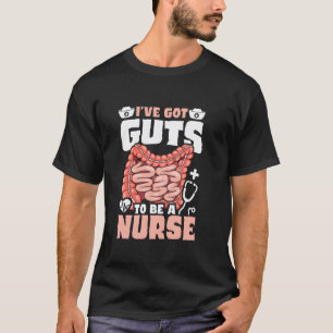 Ich habe den Mut, eine Endoskopie-Krankenschwester T-Shirt