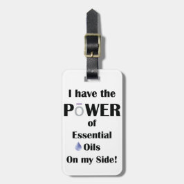 Ich habe den Power von Essential Oils mit benutzer Gepäckanhänger