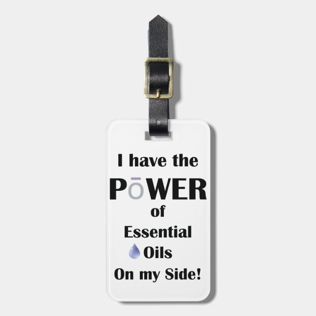 Ich habe den Power von Essential Oils mit benutzer Gepäckanhänger (Vorderseite vertikal)