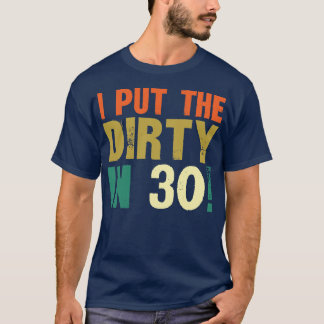 Ich habe den Schmutzigen hineingesteckt T-Shirt