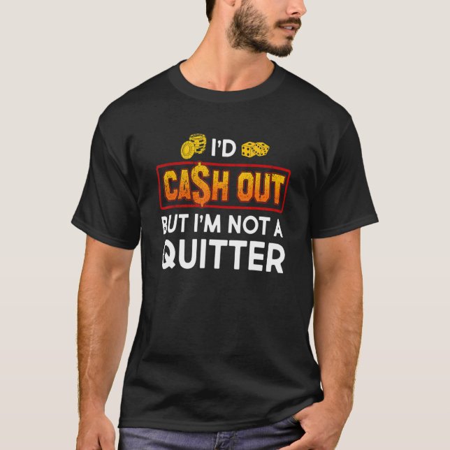 Ich habe den Spielkasinospielautomaten ausbezahlt T-Shirt (Vorderseite)