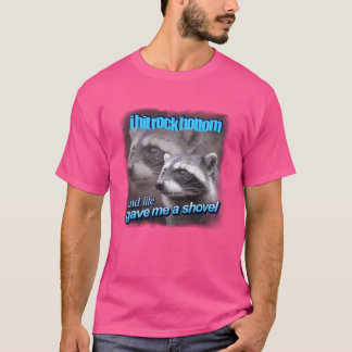 Ich habe den Tiefpunkt erreicht und das Leben gab T-Shirt