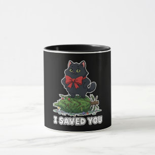 "Ich habe dich gerettet" Lustiger schwarzer Katzen Tasse
