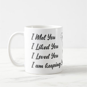 Ich habe dich getroffen, dass ich dich gemocht hab kaffeetasse