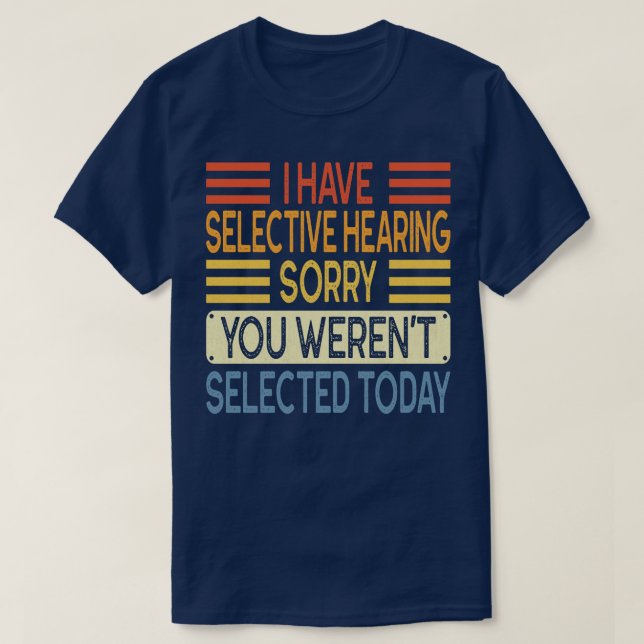 Ich habe dich heute Ausgewählt gehört T-Shirt (Design vorne)
