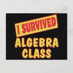 ICH HABE DIE ALGEBRA-KLASSENSTUNDE ÜBERLEBT POSTKARTE