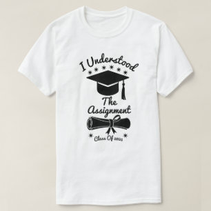 Ich habe die Aufgabe verstanden T-Shirt