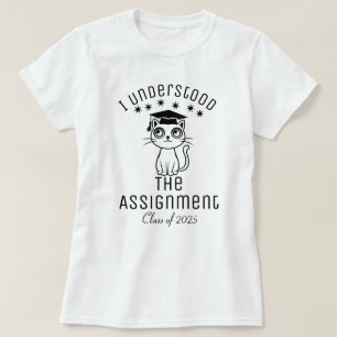 Ich habe die Aufgabe verstanden T-Shirt