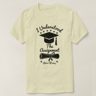 Ich habe die Aufgabe verstanden T-Shirt