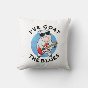 Ich habe die Blues Funny Animal Pun. Kissen