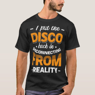 Ich habe die Disko wieder in eine Abkoppelung von  T-Shirt