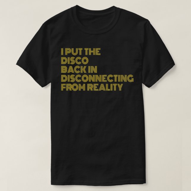 Ich habe die Disko wieder in eine Abkoppelung von  T-Shirt (Design vorne)