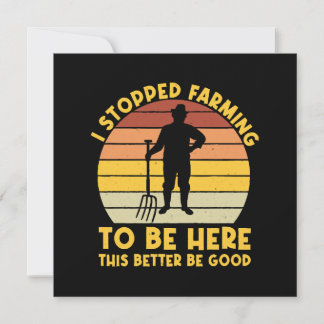 Ich habe die Landwirtschaft aufgehört, hier zu sei