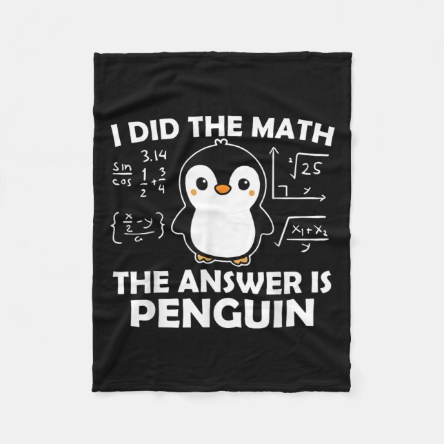 Ich habe die Mathe Funny Pinguin Antwort Niedlich  Fleecedecke (Vorderseite)