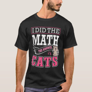 Ich habe die Mathematik gemacht, die Antwort ist K T-Shirt