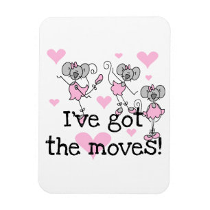 Ich habe die Moves Ballerina T-Shirts und Geschenk Magnet