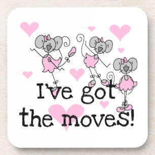 Ich habe die Moves Ballerina T-Shirts und Geschenk Untersetzer