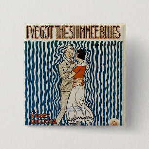 Ich habe die Shimmie-Blues Got Button