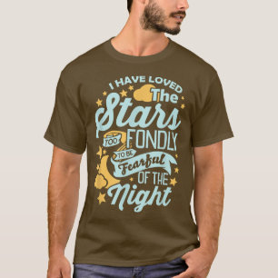 Ich habe die Sterne zu gefälscht, um Angst zu habe T-Shirt