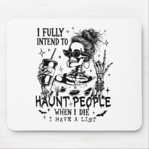 Ich habe die volle Absicht, Leute zu verfolgen, we Mousepad