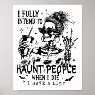 Ich habe die volle Absicht, Leute zu verfolgen, we Poster