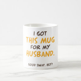 Ich habe diese Tasse für meinen Mann got (guter Ta