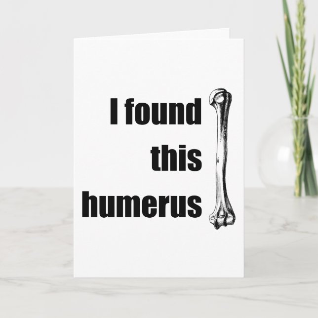 Ich habe diesen Humerus gefunden Karte (Vorderseite)